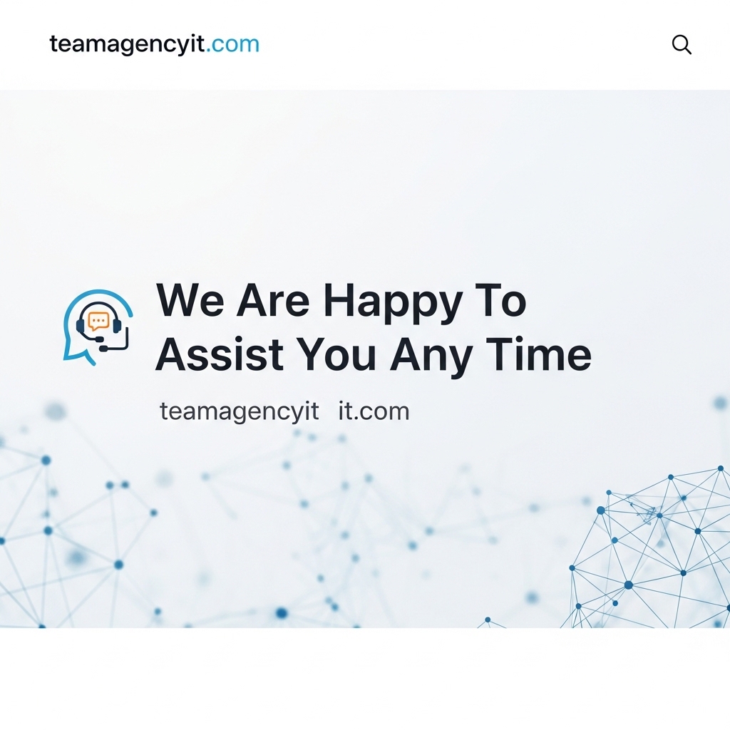 We Are Happy To Assist You Any Time​